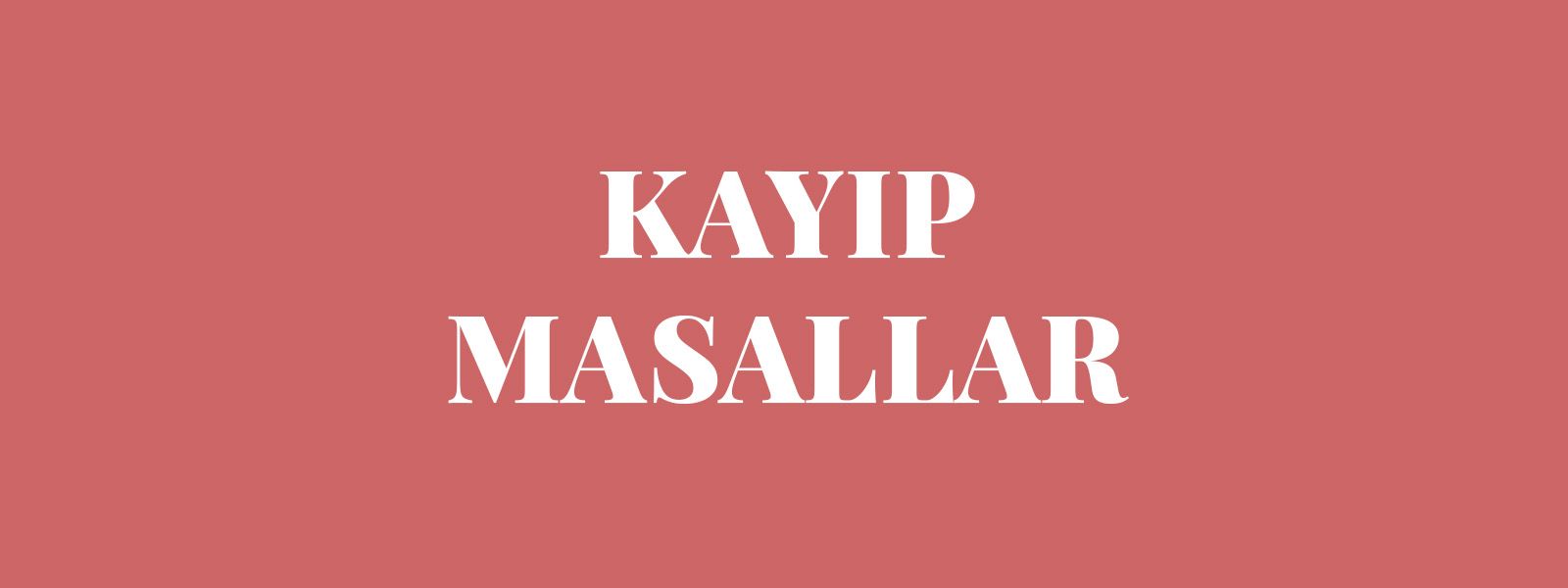 KAYIP MASALLAR resmi