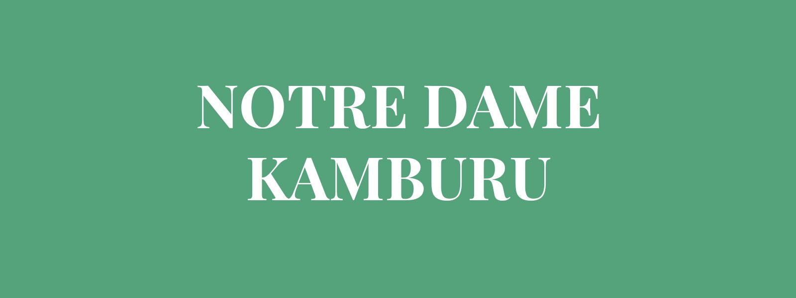 NOTRE DAME KAMBURU resmi